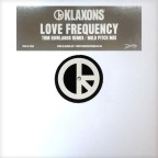 Klaxsons – Love Frequency (Tom Rowlands Remix)