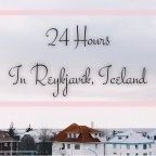 24 Hours in Reykjavík, Iceland