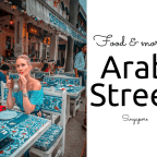 Foodie Heaven of Singapore: Arab Street