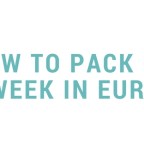 How to Pack for a Week in Europe