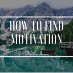 How to Find Motivation