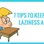 7 Ways To Kick That Laziness Away