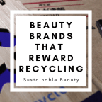 6 Beauty Brands that Reward You for Recycling