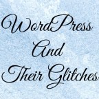 WordPress And Their Glitches