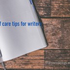 Guest Post: 5 Self Care tips for Writers