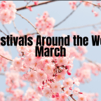 Top Festivals around the World in March