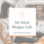 My Ideal Blogger Life