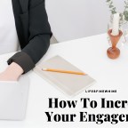 How To Increase Your Engagement