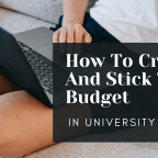How To Create And Stick To A Budget In University